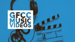 GFCC Music Videos